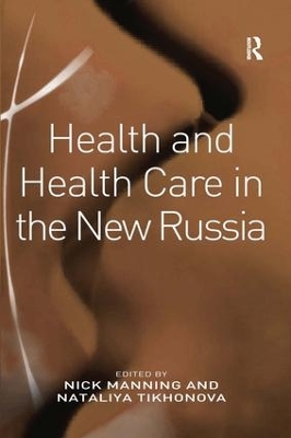 Health and Health Care in the New Russia book