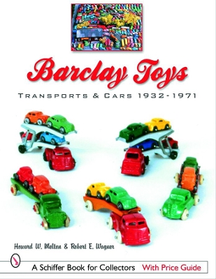 Barclay Toys: Transports & Cars 1932-1971 book