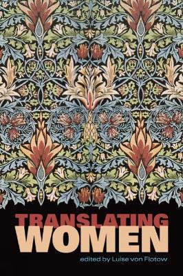 Translating Women by Luise Von Flotow