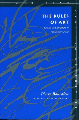 The Rules of Art by Pierre Bourdieu