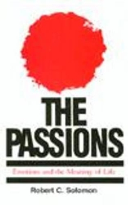 The Passions by Robert C. Solomon