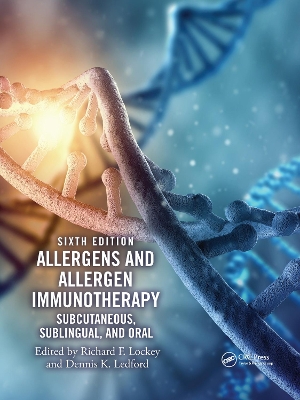 Allergens and Allergen Immunotherapy: Subcutaneous, Sublingual, and Oral book