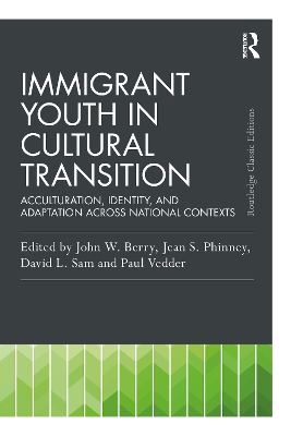 Immigrant Youth in Cultural Transition: Acculturation, Identity, and Adaptation Across National Contexts by J.W. Berry