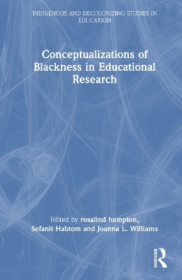 Conceptualizations of Blackness in Educational Research by rosalind hampton
