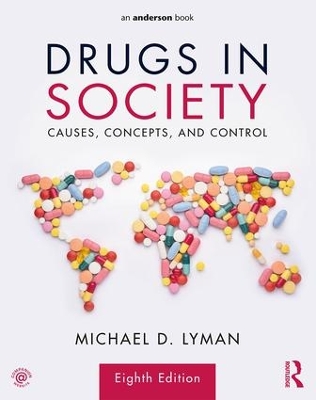 Drugs in Society by Michael D. Lyman