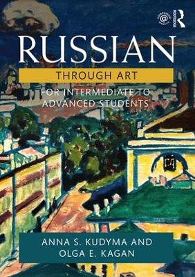 Russian Through Art by Anna S. Kudyma