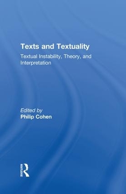 Texts and Textuality by Philip G. Cohen