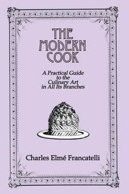 The Modern Cook by Charles Elme Francatelli