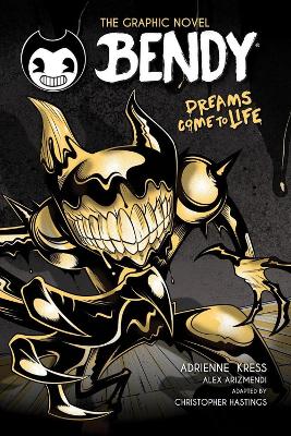 Bendy Graphic Novel: Dreams Come to Life book