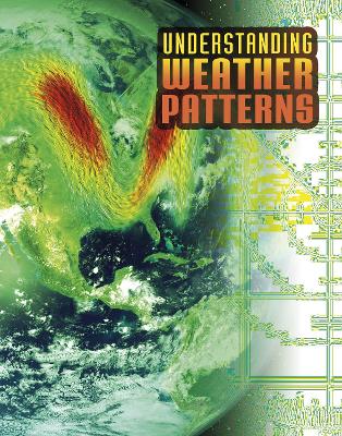 Understanding Weather Patterns by Nancy Dickmann