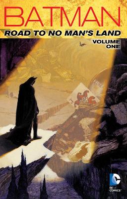 Batman Road to No Mans Land TP Vol 1 book