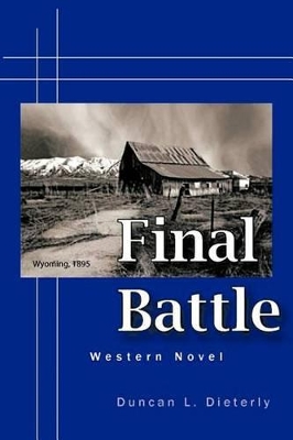 Final Battle by Duncan L. Dieterly