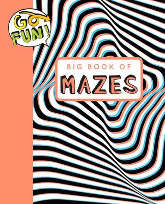 Go Fun! Big Book of Mazes 2 by Andrews McMeel Publishing