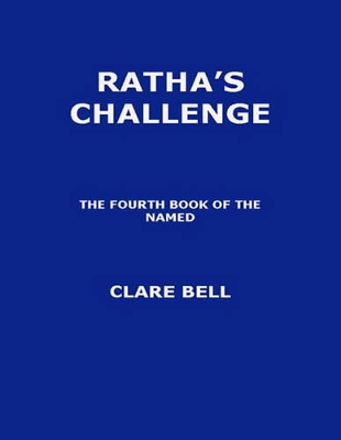 Ratha's Challenge (1 Volume Set) by Clare Bell