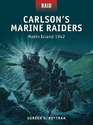 Carlson’s Marine Raiders: Makin Island 1942 book