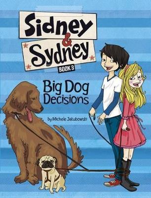 Big Dog Decisions by Michele Jakubowski