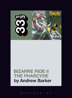 Pharcyde's Bizarre Ride II the Pharcyde book