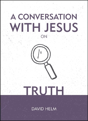 A Conversation With Jesus… on Truth book