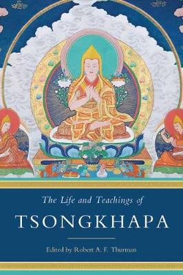 Life and Teachings of Tsongkhapa book