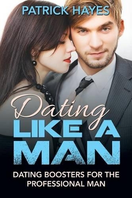 Dating Like a Man book