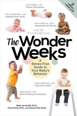 The The Wonder Weeks: A Stress-Free Guide to Your Baby's Behavior by Hetty Van de Rijt
