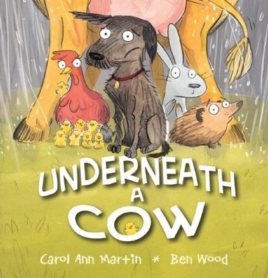 Underneath a Cow by MARTIN Carol Ann