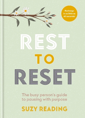 Rest to Reset: The busy person’s guide to pausing with purpose book