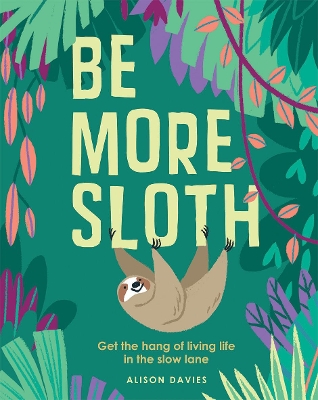 Be More Sloth book