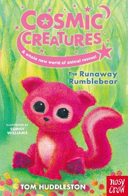 Cosmic Creatures: The Runaway Rumblebear by Tom Huddleston