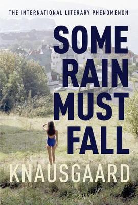 Some Rain Must Fall: My Struggle Book 5 by Karl Ove Knausgaard