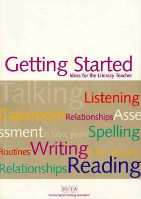 Getting Started: Ideas for the Literacy Teacher book