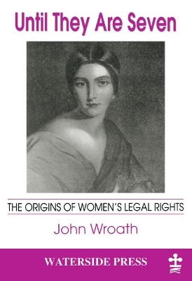 Until They Are Seven: The Origins of Women's Legal Rights book