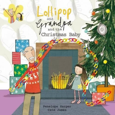 Lollipop and Grandpa and the Christmas Baby book