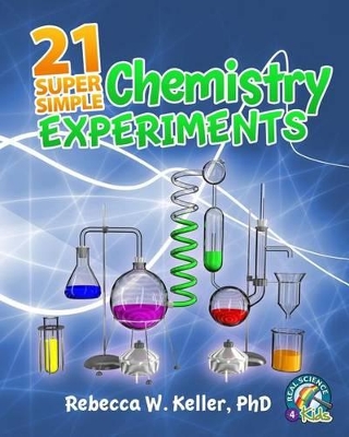 21 Super Simple Chemistry Experiments book