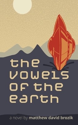 The Vowels of the Earth book