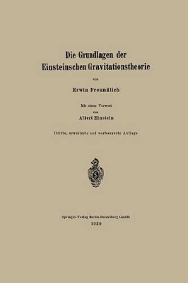 Die Grundlagen der Einsteinschen Gravitationstheorie by Erwin Freundlich