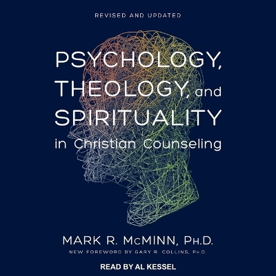 Psychology, Theology, and Spirituality in Christian Counseling book