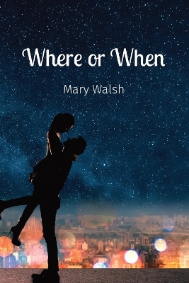 Where or When book