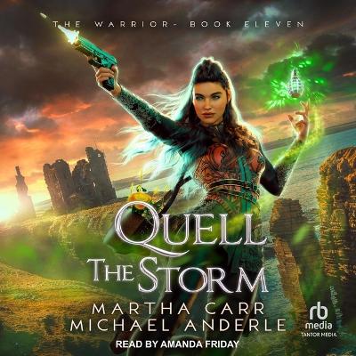 Quell the Storm by Martha Carr