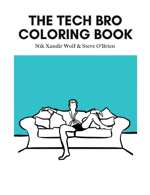 The Tech Bro Coloring Book book