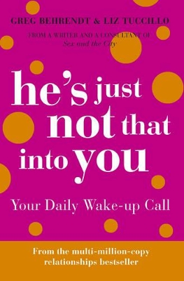 He's Just Not That Into You: Your Daily Wake-up Call book