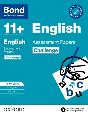 Bond 11+: Bond 11+ English Challenge Assessment Papers 10-11 years: Ready for the 2025 exam book