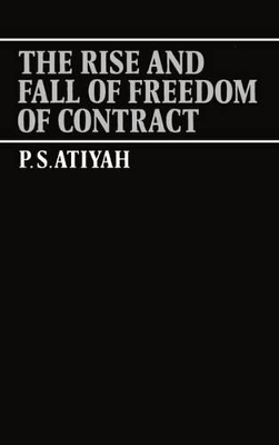 Rise and Fall of Freedom of Contract book