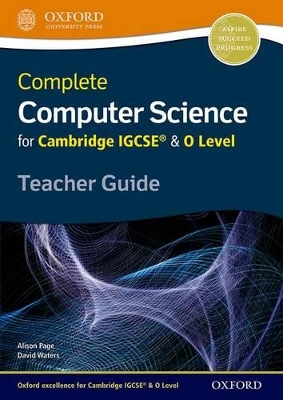 Complete Computer Science for Cambridge IGCSE (R) & O Level Teacher Guide book