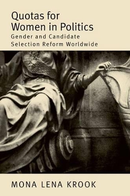 Quotas for Women in Politics by Mona Lena Krook