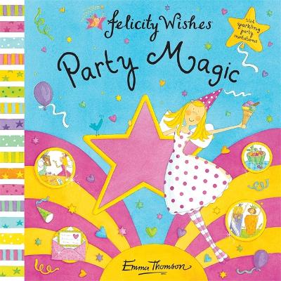 Felicity Wishes: Party Magic book