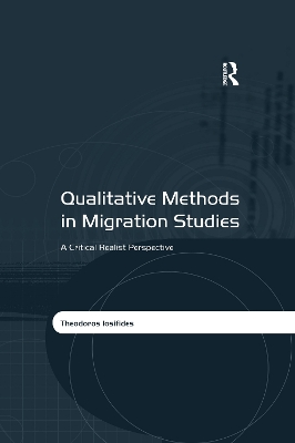 Qualitative Methods in Migration Studies: A Critical Realist Perspective book