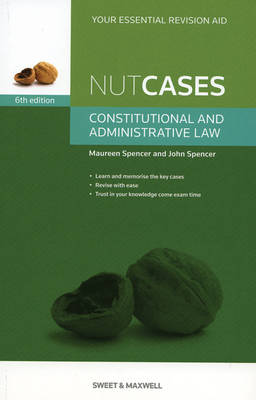 Nutcases: Constitutional & Administrative Law by Maureen Spencer