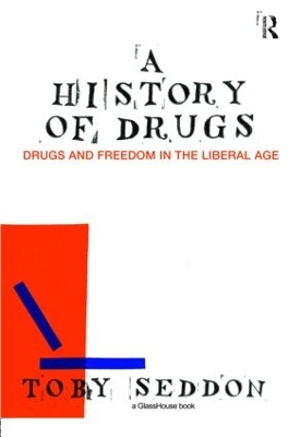 A History of Drugs by Toby Seddon