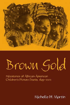 Brown Gold by Michelle Martin